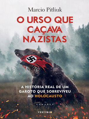 cover image of O urso que caçava nazistas